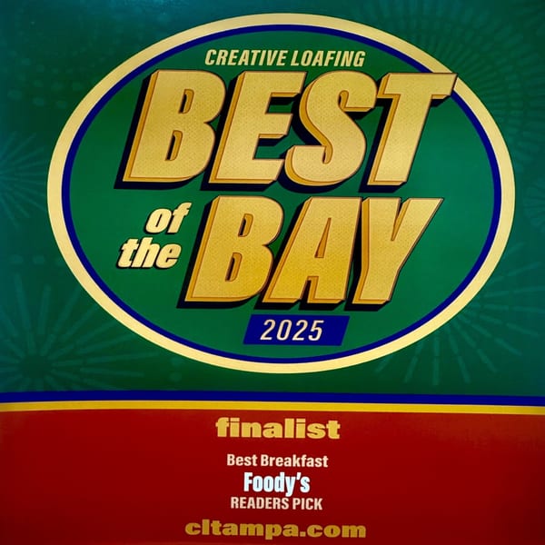 Creative Loafing Best of the Bay 2025 Finalist for Best Breakfast, Foody's Readers Pick.
